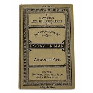 Essay on Man Alexander Pope Maynard's English Classic Series 83-84 HC Antique